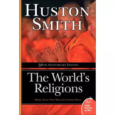 World's Religions (50th Anniv Ed)
