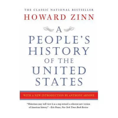 A People's History of the United States : 1492 to Present, Revised and Updated Edition