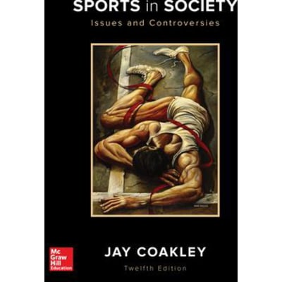Sports in Society: Issues &amp; Controversies
