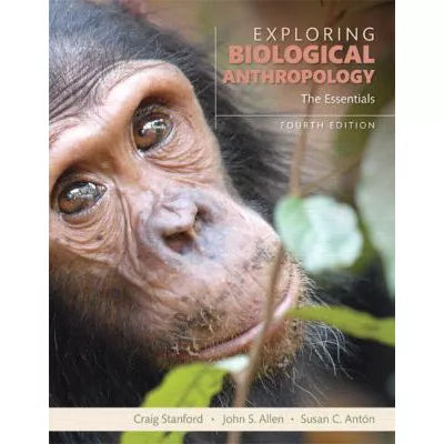 Exploring Biological Anthropology: Essen