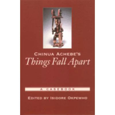 Chinua Achebe's Things Fall Apart
