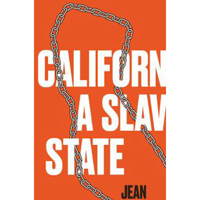 California, a Slave State