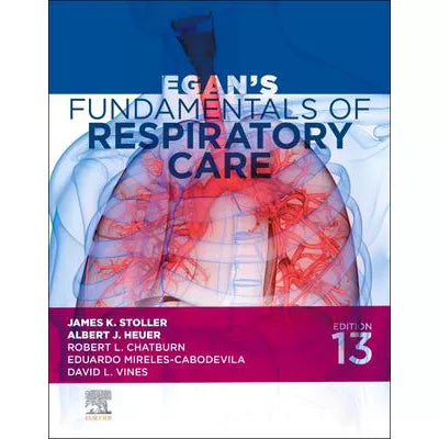 Egan's Fundamentals of Respiratory Care - E-Book