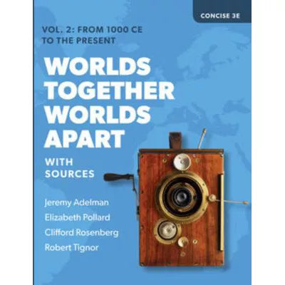 Worlds Together, Worlds Apart with Sources, Concise Volume 2: From 1000 CE to the Present
