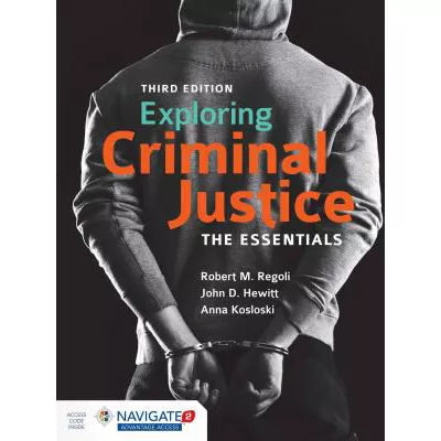 Exploring Criminal Justice : .