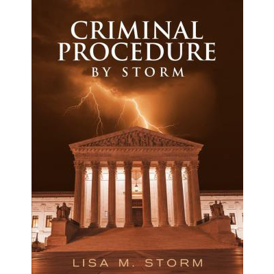 Criminal Procedure by Storm