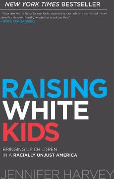 RAISING WHITE KIDS