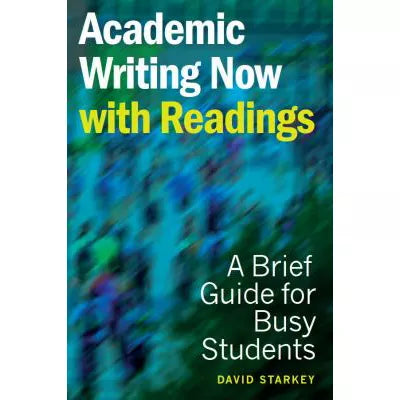 Academic Writing Now with Readings