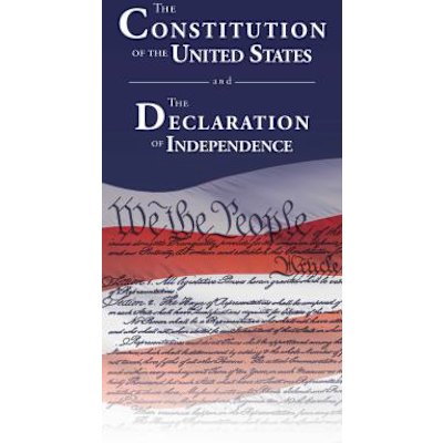 Constitution of the United States &amp; the Declaration of Independence
