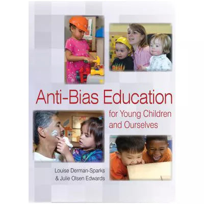 Anti-Bias Education for Young Children &amp; Ourselves